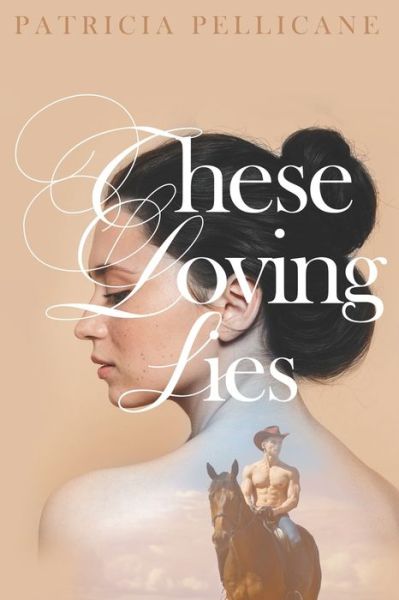 Cover for Patricia Pellicane · These Loving Lies (Paperback Book) (2020)