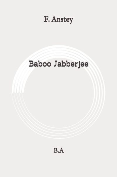 Cover for F Anstey · Baboo Jabberjee (Paperback Book) (2020)