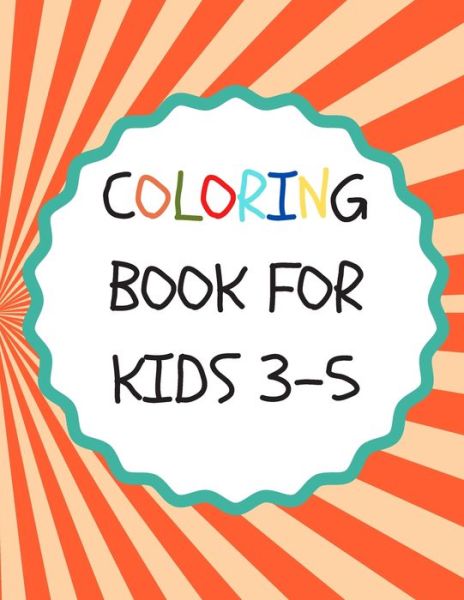 Cover for Rolan Day · Coloring Book for Kids 3-5 (Paperback Bog) (2020)