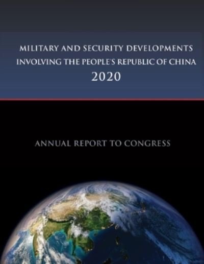 Cover for Department of Defense · Military and Security Developments Involving the People's Republic of China (Pocketbok) (2020)