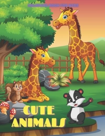 Cover for Jenny Bain · CUTE ANIMALS - Coloring Book For Kids (Paperback Book) (2020)