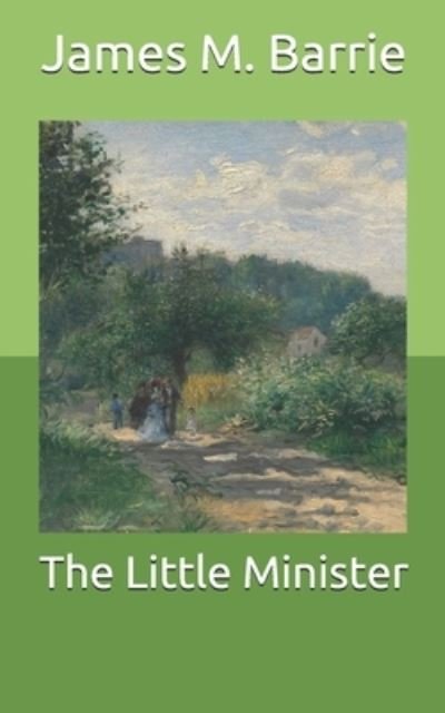 Cover for James Matthew Barrie · The Little Minister (Paperback Book) (2021)