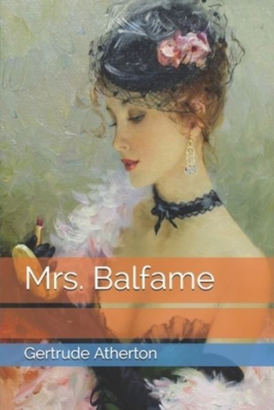 Cover for Gertrude Franklin Horn Atherton · Mrs. Balfame (Paperback Book) (2021)