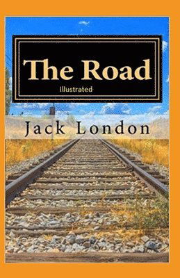 Road Illustrated - Jack London - Inne - Independently Published - 9798747726598 - 2 maja 2021