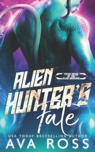 Cover for Ross Ava Ross · Alien Hunter's Fate (Taschenbuch) (2022)