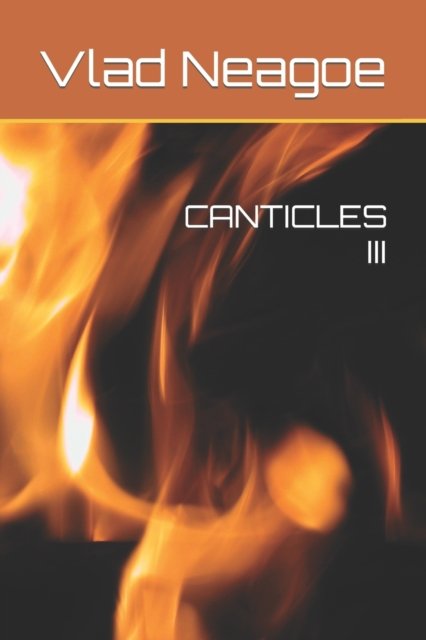 Cover for Vlad Neagoe · Canticles III (Paperback Book) (2022)