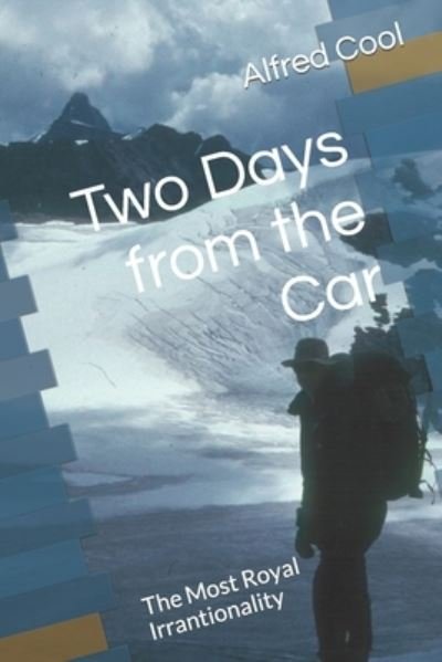 Cover for Alfred Cool · Two Days from the Car (Bok) (2022)