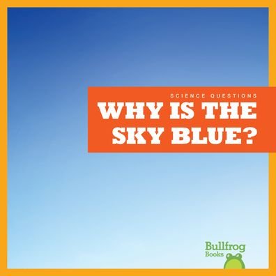 Cover for Pettiford · Why Is the Sky Blue? (Buch) (2023)