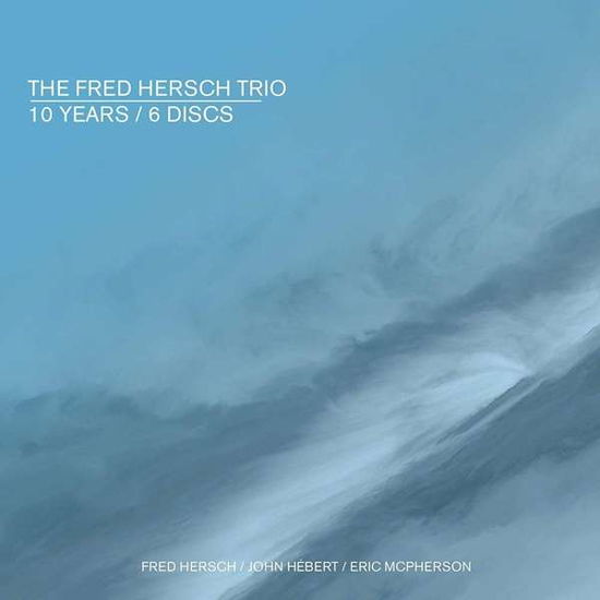 10 Years - Fred Hersch Trio - Muzyka - POP - 0020286229599 - 18 października 2019