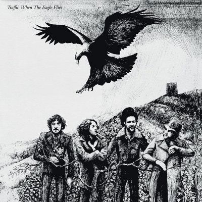 Traffic · When The Eagle Flies (LP) [Deluxe edition] (2021)