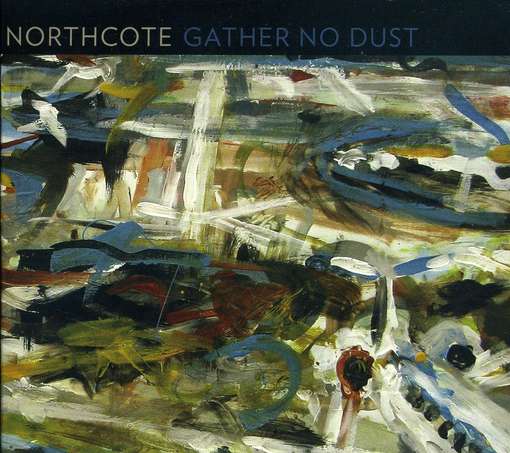 Gather No Dust - Northcote - Music - FOLK - 0626570612599 - April 19, 2011