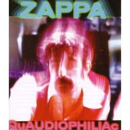 Cover for Frank Zappa · Quaudiophiliac [dvd Audio] (CD) (2004)