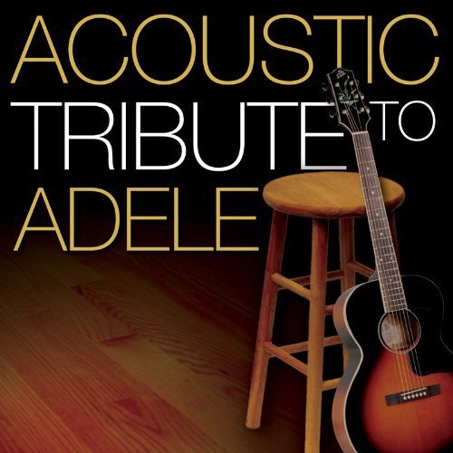 Acoustic Tribute - Adele.=Trib= - Musik - Cce Ent - 0707541962599 - 1 december 2017