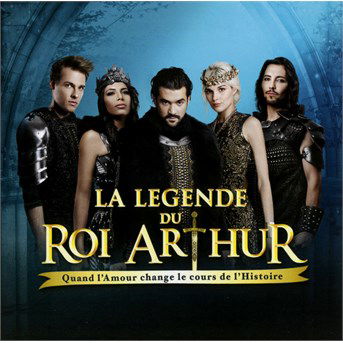 Cover for Various Artists · La Legende Du Roi Arthur (CD) (2015)