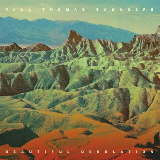 Cover for Paul Thomas Saunders · Beautiful Desolation (CD) (2014)
