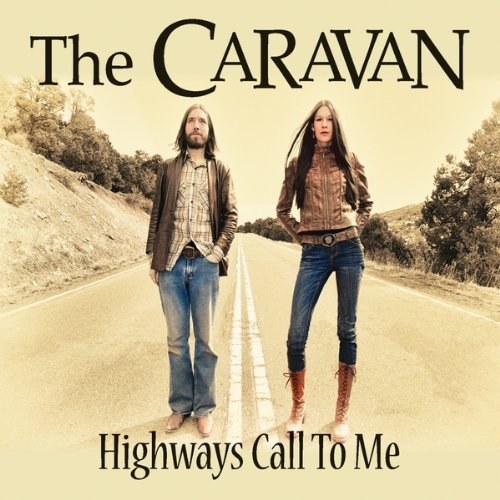 Cover for Caravan · Highways Call to Me (CD) (2011)