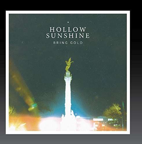 Cover for Hollow Sunshine · Bring Gold (CD) (2016)