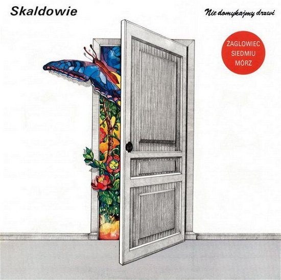 Cover for Skaldowie · Nie Domykajmy Drzwi (CD) [Remastered edition] (2013)