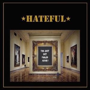 Cover for Hateful · You Just Got Fooled Again (CD) (2023)