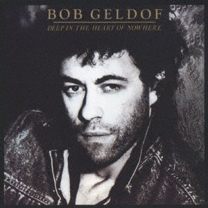 Cover for Bob Geldof · Deep in the Heart of Nowwhere (CD) [Japan Import edition] (2016)