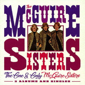 Cover for The Mcguire Sisters · The One and Only Mcguire Sisters (CD) [Japan Import edition] (2017)