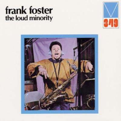 Cover for Frank Foster · Loud Minority (CD) [Limited, Remastered edition] (2018)