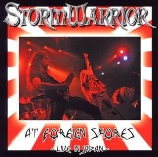 Cover for Stormwarrior · At Foreign Shores-live in Japan (CD) [Japan Import edition] (2006)