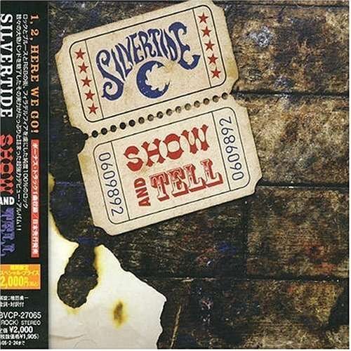Cover for Silvertide · Show &amp; Tell (CD) [Bonus Tracks edition] (2004)