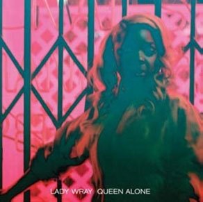 Cover for Lady Wray · Queen Alone (CD) [Japan Import edition] (2016)