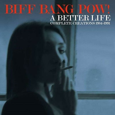 Cover for Biff Bang Pow! · A Better Life - Complete Creat (CD) (2022)