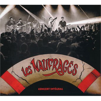 Cover for Les Naufrages · Concert Integral (CD) (2017)