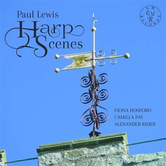 Cover for Fiona Hosford, Camilla Pay &amp; Alexander Rider · Paul Lewis: Harpscenes (CD) (2020)