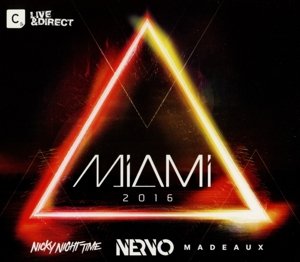 Cover for Miami 2016 (Mixed by Nervo - Nicky Night) / Var (CD) (2016)