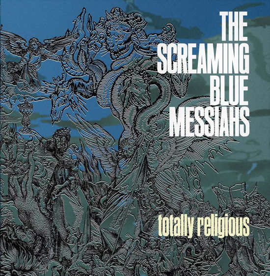 Screaming Blue Messiahs · Totally Religious (LP) (2023)