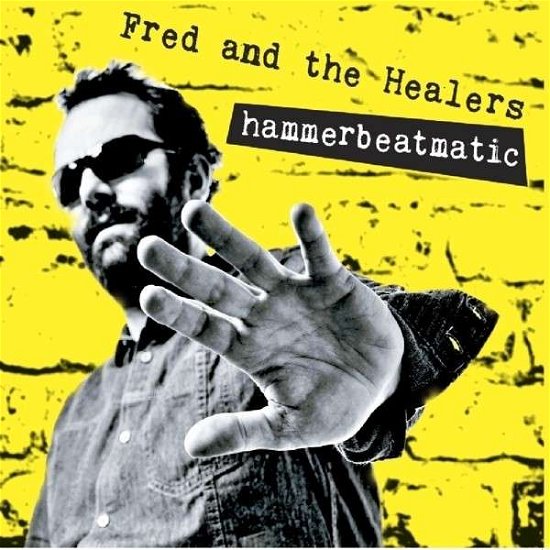 Cover for Fred and Healers · Hammerbeatmatic (CD) (2020)