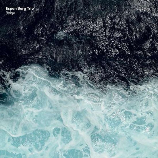 Espen -Trio- Berg · Bolge (CD) (2018)