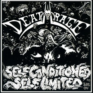 Cover for Deathrage · Self Conditioned Self Limited (CD) [Reissue edition] (2014)