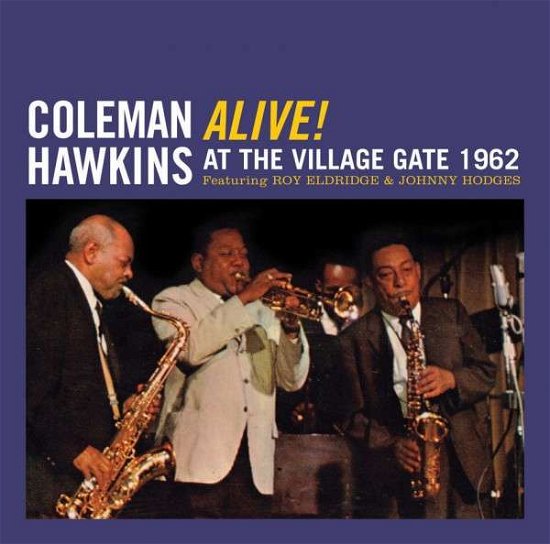 Cover for Coleman Hawkins · Alive! At The Village Gate 1962 (CD) (2014)
