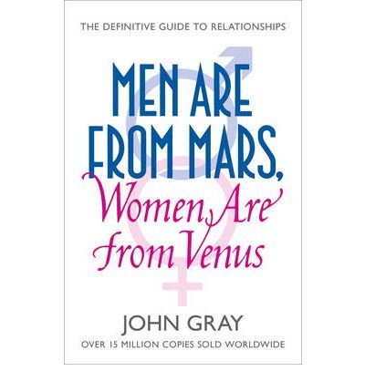 Cover for John Gray · Men Are from Mars, Women Are from Venus: A Practical Guide for Improving Communication and Getting What You Want in Your Relationships (Paperback Book) [25th Anniversary edition] (2002)