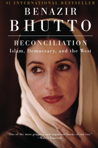 Cover for Benazir Bhutto · Reconciliation: Islam, Democracy, and the West (Paperback Book) [Reprint edition] (2008)
