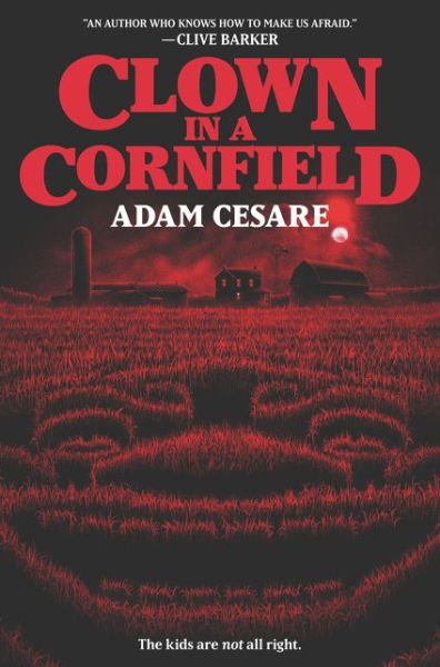 Clown in a Cornfield - Adam Cesare - Livros - HarperCollins Publishers Inc - 9780062854599 - 17 de setembro de 2020