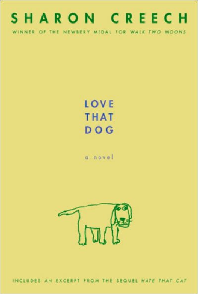Love That Dog: A Novel - Sharon Creech - Libros - HarperCollins - 9780064409599 - 8 de abril de 2008