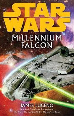 Cover for James Luceno · Star Wars: Millennium Falcon - Star Wars (Paperback Bog) (2010)