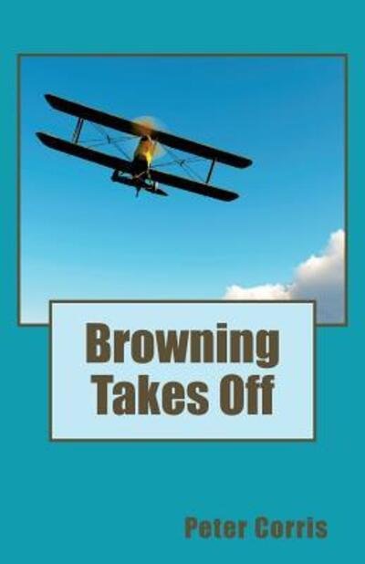 Cover for Peter Corris · Browning Takes off (Paperback Book) (2015)