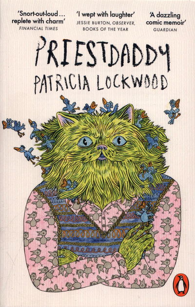 Cover for Patricia Lockwood · Priestdaddy: A Memoir (Paperback Book) (2018)