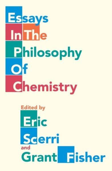 Cover for Eric Scerri · Essays in the Philosophy of Chemistry (Hardcover Book) (2016)