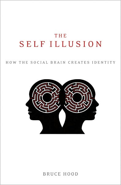 Cover for Bruce Hood · Self Illusion (Hardcover Book) (2012)