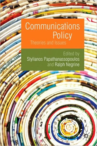 Cover for Stylianos Papathanassopoulos · Communications Policy: Theories and Issues (Taschenbuch) (2017)