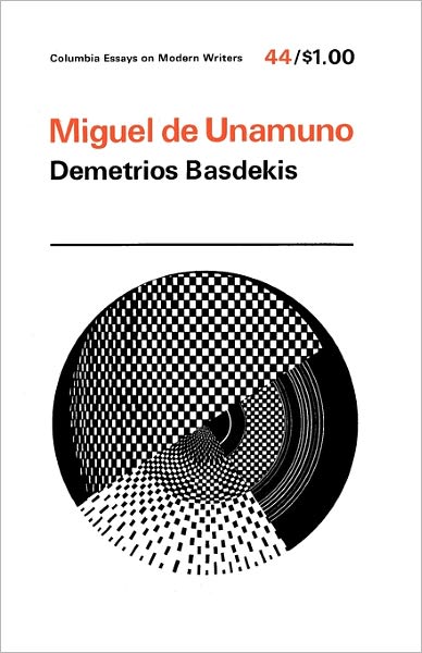 Miguel De Unamuno - Demetrios Basdekis - Livros - Columbia University Press - 9780231032599 - 22 de fevereiro de 1970