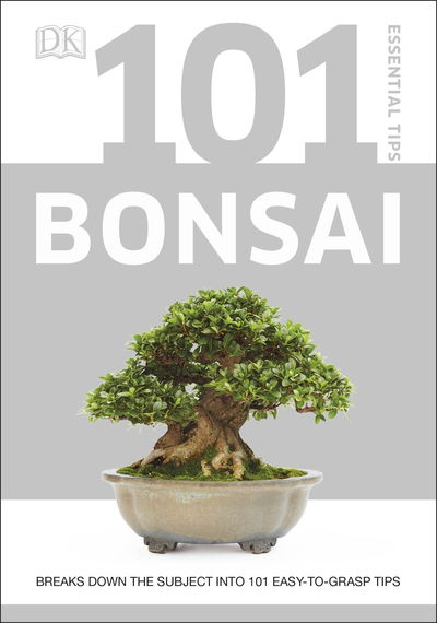 Cover for Harry Tomlinson · 101 Essential Tips Bonsai: Breaks Down the Subject into 101 Easy-to-Grasp Tips - 101 Essential Tips (Paperback Book) (2019)